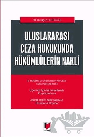 Uluslararası Ceza Hukukunda Hükümlülerin Nakli – Hüseyin Ertuğrul – Adalet Yayınevi kitap kapağı