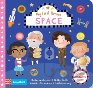 My First Heroes- Space – Kolektif – Campbell kitap kapağı
