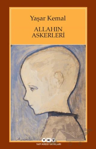Allahın Askerleri – Yaşar Kemal – Yapı Kredi Yayınları kitap kapağı
