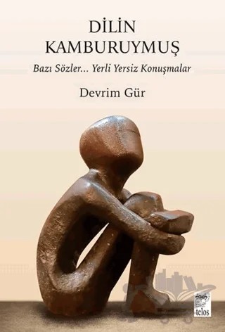 Dilin Kamburuymuş – Devrim Gür – Telos Yayıncılık kitap kapağı