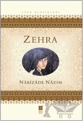 Zehra – Nabizade Nazım – Bilge Kültür Sanat kitap kapağı