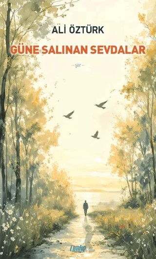 Güne Salınan Sevdalar – Ali Öztürk – Çimke Yayınevi kitap kapağı