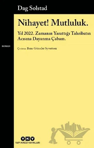 Nihayet! Mutluluk. – Dag Solstad – Yapı Kredi Yayınları kitap kapağı