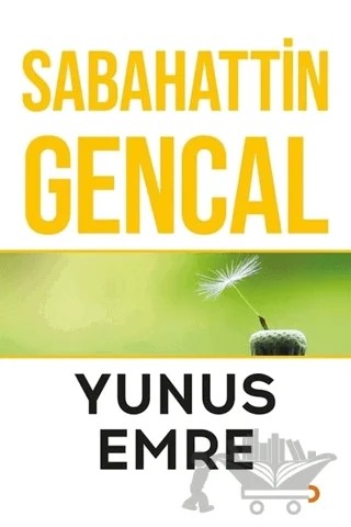 Yunus Emre – Sabahattin Gencal – Cinius Yayınları kitap kapağı