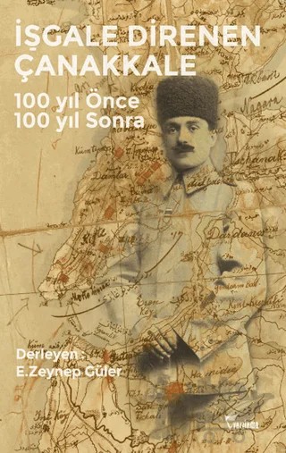 İşgale Direnen Çanakkale – E.Zeynep Güler – Yazılama Yayınevi kitap kapağı
