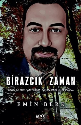 Birazcık Zaman – Emin Berk – Gece Kitaplığı kitap kapağı