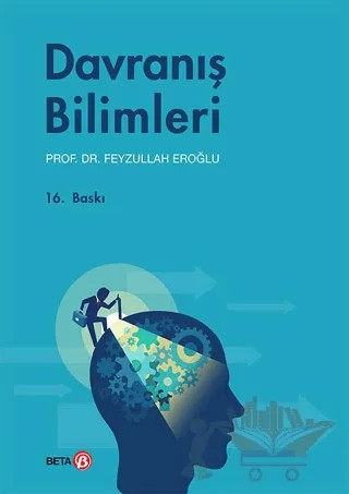 Davranış Bilimleri – Feyzullah Eroğlu – Beta Yayınevi kitap kapağı