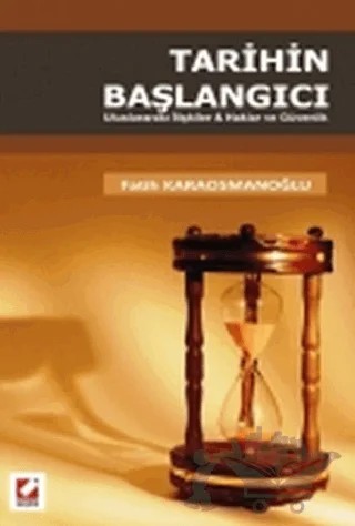 Tarihin Başlangıcı – Fatih Karaosmanoğlu – Seçkin Yayıncılık kitap kapağı