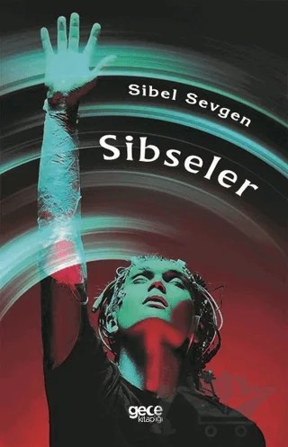 Sibseler – Sibel Sevgen – Gece Kitaplığı kitap kapağı