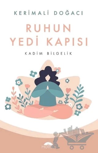 Ruhun Yedi Kapısı – Kerimali Doğacı – Motto Yayınları kitap kapağı
