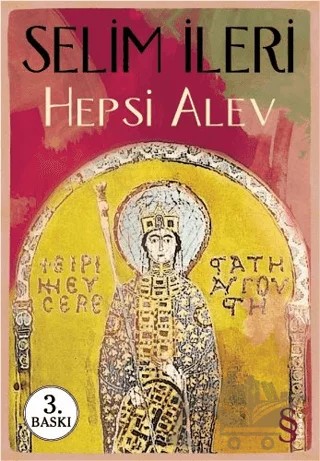 Hepsi Alev – Selim İleri – Everest Yayınları kitap kapağı