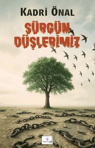 Sürgün Düşlerimiz – Kadri Önal – Fırad Yayınları kitap kapağı