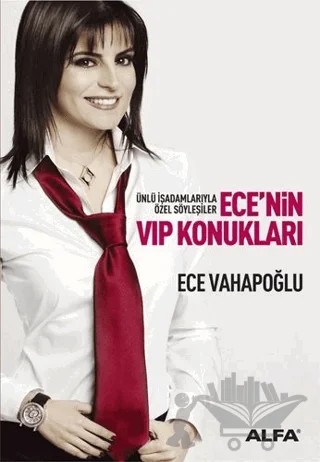 Ece’nin VIP Konukları – Ece Vahapoğlu – Alfa Yayınları kitap kapağı