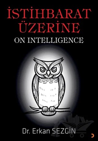 İstihbarat Üzerine – Erkan Sezgin – Cinius Yayınları kitap kapağı