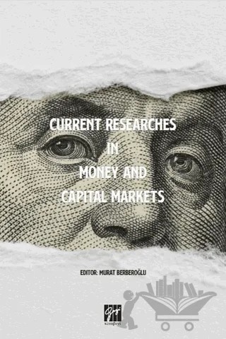 Current Researches in Money and Capital Markets – Murat Berberoğlu – Gazi Kitabevi kitap kapağı