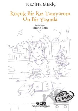 Küçük Bir Kız Tanıyorum On Bir Yaşında – Nezihe Meriç – Yapı Kredi Yayınları kitap kapağı