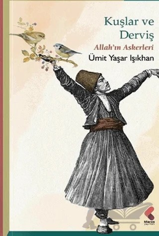 Kuşlar Ve Derviş – Ümit Yaşar Işıkhan – Klaros Yayınları kitap kapağı