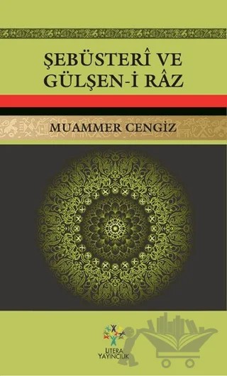 Şebüsteri ve Gülşen-i Raz – Muammer Cengiz – Litera Yayıncılık kitap kapağı