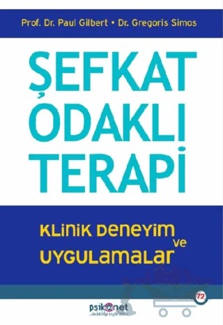 Şefkat Odaklı Terapi – Poul Gilbert, Gregoris Simos – Psikonet Yayınları kitap kapağı