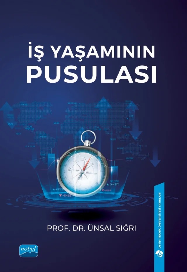 İş Yaşamının Pusulası – Ünsal Sığrı – Nobel Akademik Yayıncılık kitap kapağı