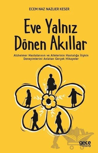 Eve Yalnız Dönen Akıllar – Ecem Naz Nazlıer Keser – Gece Kitaplığı kitap kapağı