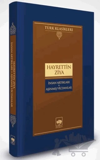 İnsan Artıkları - Aşınmış Vicdanlar – Hayrettin Ziya – Ötüken Neşriyat kitap kapağı