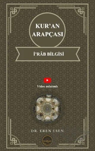 Kur’an Arapçası İ’râb Bilgisi – Eren Esen – Endeze Yayınları kitap kapağı