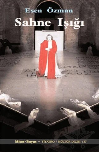 Sahne Işığı – Esen Özman – Mitos Boyut Yayınları kitap kapağı