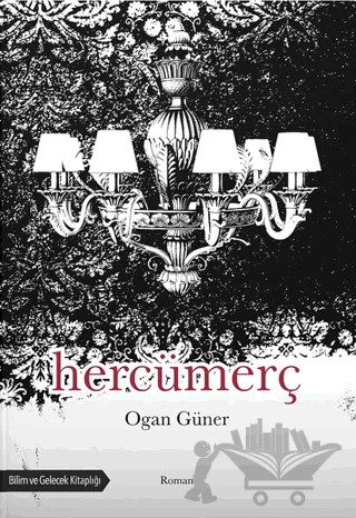 Hercümerç – Ogan Güner – Bilim ve Gelecek Kitaplığı kitap kapağı