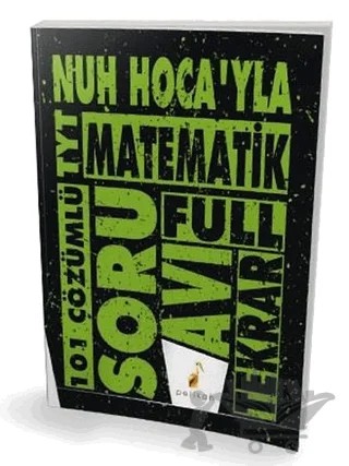 Nuh Hocay'la TYT Matematik Full Tekrar 101 Çözümlü Soru Avı – Nuh Hellagün – Pelikan Tıp Teknik Yayıncılık kitap kapağı