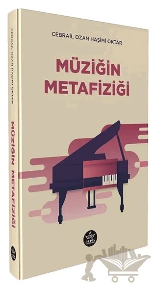 Müziğin Metafiziği – Cebrail Ozan Haşimi Oktar – Elpis Yayınları kitap kapağı