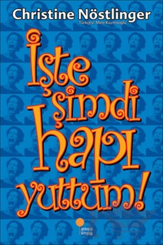 İşte Şimdi Hapı Yuttum! – Christine Nöstlinger – Günışığı Kitaplığı kitap kapağı