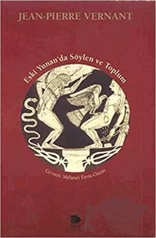 Eski Yunan'da Söylen Ve Toplum – Jean Pierre – İmge Kitabevi Yayınları kitap kapağı