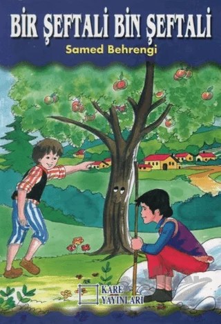 Bir Şeftali Bin Şeftali – Samed Behrengi – Kare Yayınları kitap kapağı