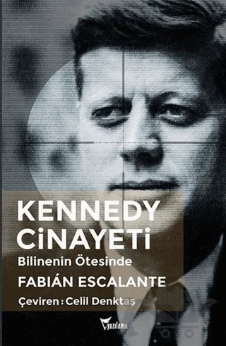 Kennedy Cinayeti – Fabian Escalante – Yazılama Yayınevi kitap kapağı