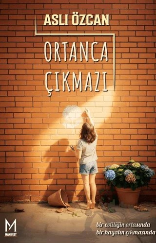 Ortanca Çıkmazı – Aslı Özcan – Manifest Yayınları kitap kapağı
