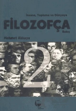 İnsana, Topluma ve Dünyaya Filozofça Bakış – Mehmet Akkaya – Belge Yayınları kitap kapağı