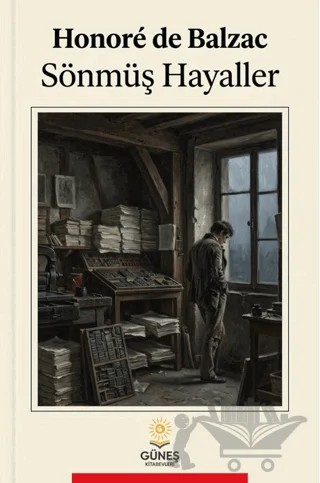 Sönmüş Hayaller – Honore de Balzac – Güneş Kitabevleri Yayınları kitap kapağı