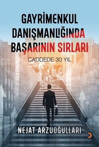 Gayrimenkul Danışmanlığında Başarının Sırları – Nejat Arzuoğulları – Cinius Yayınları kitap kapağı