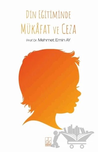 Din Eğitiminde Mükafat ve Ceza – Mehmet Emin Ay – Düşünce Kitabevi Yayınları kitap kapağı