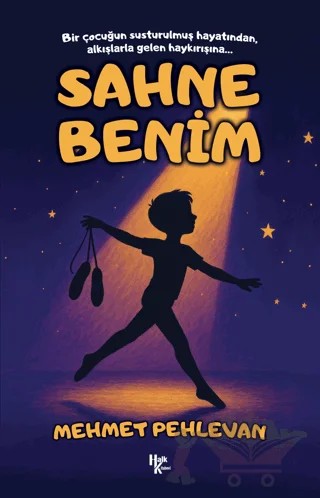 Sahne Benim – Mehmet Pehlevan – Halk Kitabevi kitap kapağı