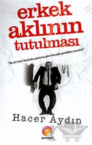 Erkek Aklının Tutulması – Hacer Aydın – Paradoks Yayınları kitap kapağı