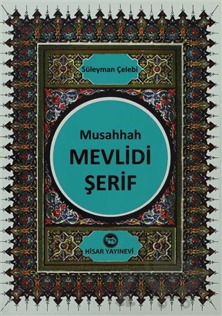 Musahhah Mevlidi Şerif – Süleyman Çelebi – Hisar Yayınevi kitap kapağı