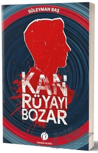 Kan Rüyayı Bozar – Süleyman Baş – Herdem Kitap kitap kapağı