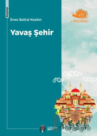 Yavaş Şehir – Enes Battal Keskin – DBY Yayınları kitap kapağı