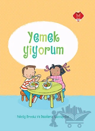 Yemek Yiyorum – Felicity Brooks – Mikado Yayınları kitap kapağı