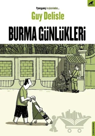 Burma Günlükleri – Guy Delisle – Kara Karga Yayınları kitap kapağı