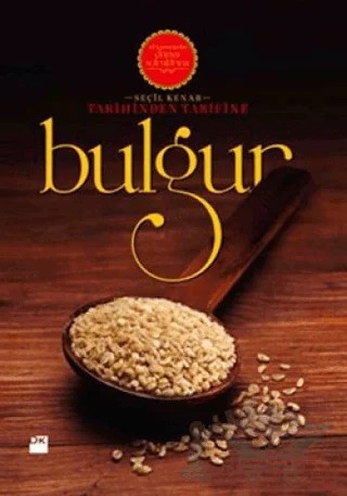 Tarihinden Tarifine: Bulgur – Seçil Kenar – Doğan Kitap kitap kapağı