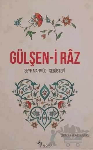 Gülşen-i Raz – Şeyh Mahmud-ı Şebüsteri – Sinova Yayıncılık kitap kapağı