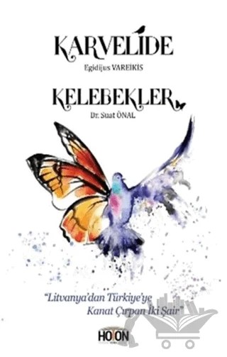 Karvelide - Kelebekler – Egidijus Vareikis, Suat Önal – Hoton Yayınları kitap kapağı